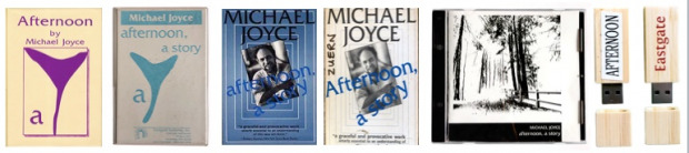 Six editions of Michael Joyce's afternoon, a story