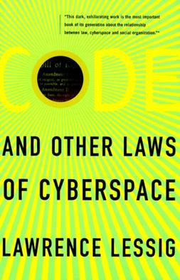 Code and Other Laws of Cyberspace cover