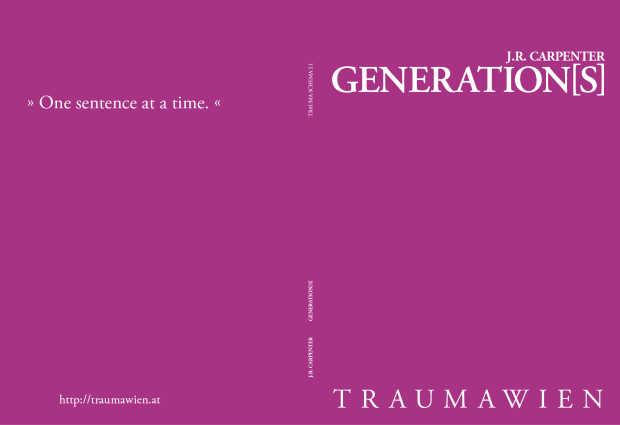GENERATION[S], a TRAUMAWIEN book by J. R. Carpenter
