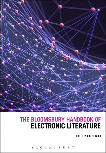 The Bloomsbury Handbook of Electronic Literature (cover)