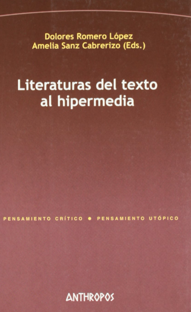 LITERATURAS DEL TEXTO AL HIPERMEDIA (Spanish Edition)