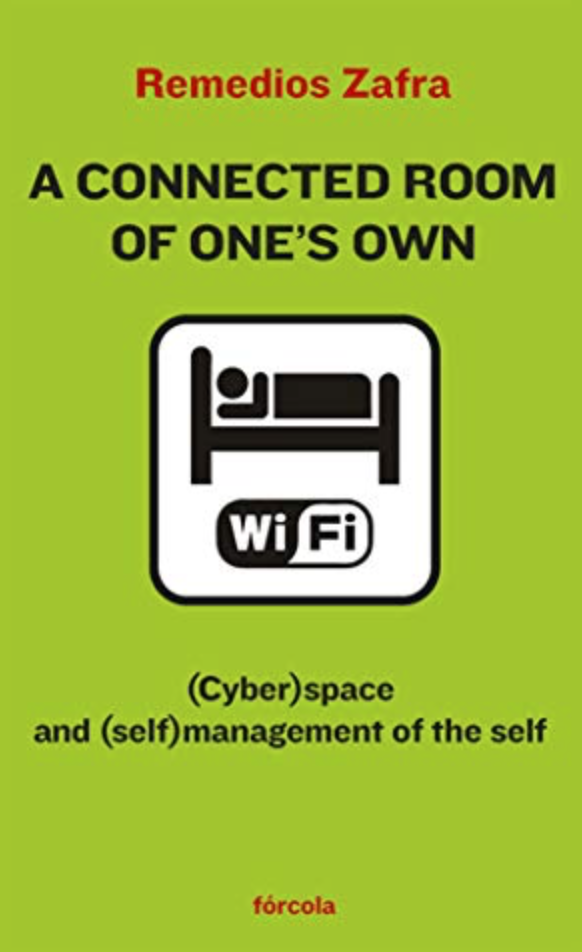 A connected room of one’s own: (Cyber)space and (self)management of the self