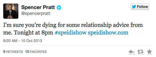 Tweet by Spencer Pratt announcing the next episode will be about relationship advice