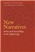 Cover of New Narratives: Stories and Storytelling in the Digital Age