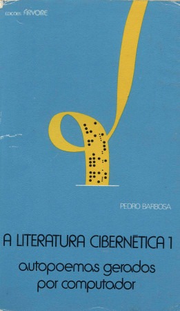 A Literatura Cibernética 1 (cover). Source: Pedro Barbosa/po-ex.net